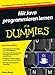 Mit Java programmieren lernen für Dummies by 
