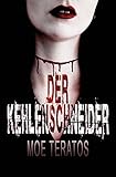 Bücher Neuerscheinungen 2022 - Der Kehlenschneider von Moe Teratos