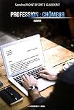 Profession : Chômeur