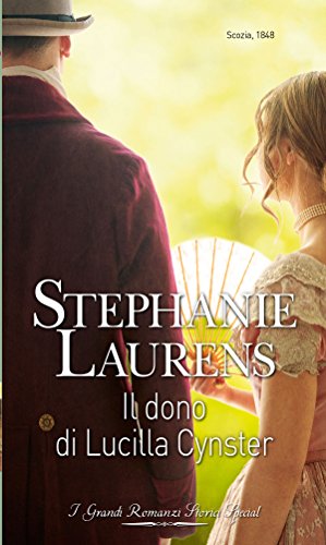 Stephanie Laurens - Il dono di Lucilla Cynster (2017)
