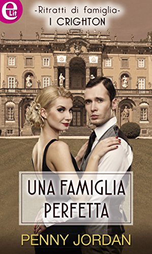 Penny Jordan - I Chrighton 01. Una famiglia perfetta (2016)