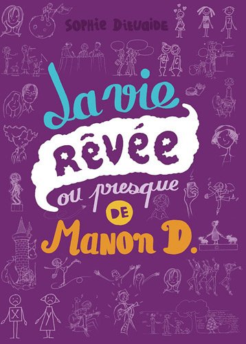 La vie rêvée de manon d.