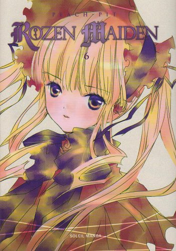 Rozen Maiden — Tome 6
