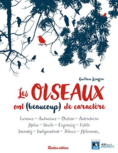 Télécharger Les oiseaux ont (beaucoup) de caractère PDF Ebook En Ligne