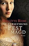 Image de Die Versuchung der Pestmagd: Roman