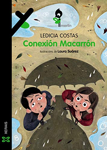 Conexión Macarrón (INFANTIL E XUVENILMERLÍN Ebook) (Galician Edition)