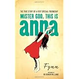 Mister God, This is Anna: Amazon.co.uk: Fynn: 9780006278917: Books