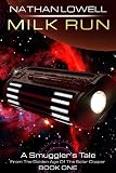 Image de Milk Run (Smuggler's Tales From The Golden Age Of The Solar Clipper Book 1) (English Edition)