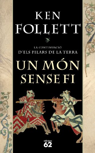 Download Un món sense fi (Novel·la Històrica) Download Un món sense fi (Novel·la Històrica)