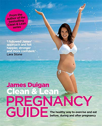 Download Clean & Lean Pregnancy Guide: The healthy way to exercise and eat before, during and after pregnancy. Foreword by Lara Stone (Clean & Lean Guide) Download Clean & Lean Pregnancy Guide: The healthy way to exercise and eat before, during and after pregnancy. Foreword by Lara Stone (Clean & Lean Guide)