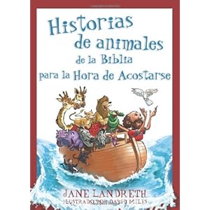 Historias de animales de la biblia para la hora de acostarse / Bible Animal Stories for Bedtime