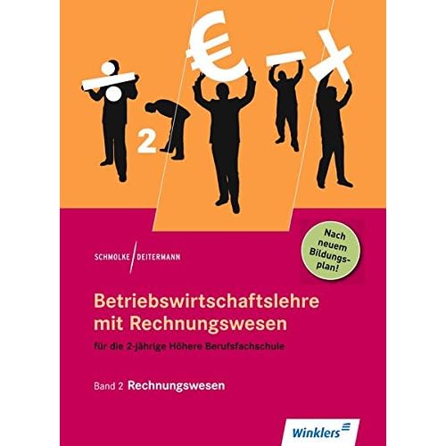 [PDF] Betriebswirtschaftslehre mit Rechnungswesen für die 2-jáhrige Höhere Berufsfachschule: Band 2: Rechnungswesen: Schülerband KOSTENLOS DOWNLOAD