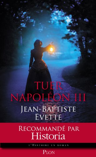 couverture de : Tuer Napol&eacute;on III