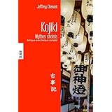 Le Kojiki Mythes choisis du Japon, bilingue avec lexique complet
