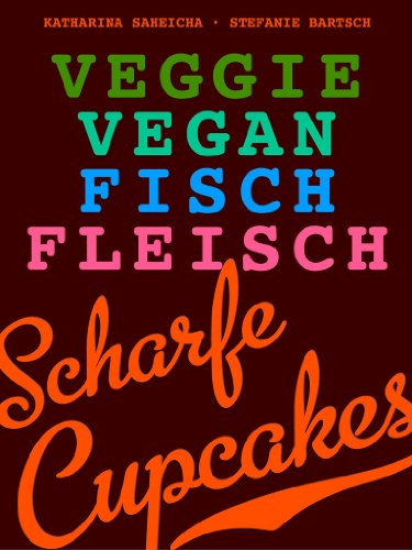 Download Scharfe Cupcakes - Veggie, Vegan, Fisch, Fleisch Download Scharfe Cupcakes - Veggie, Vegan, Fisch, Fleisch