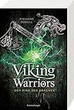 Viking Warriors, Band 2: Der Ring des Drachen by Richard Dübell