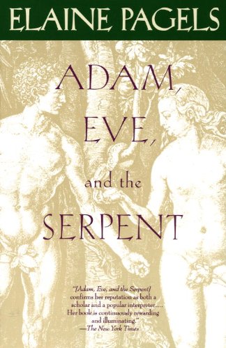 Adam, Eve, and the Serpent: Sex and Politics in Early Christianity (English Edition) livre