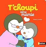T'choupi aime Mamie - Dès 2 ans