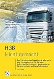 Image de HGB – leicht gemacht: Das Wichtigste aus Handels-, Gesellschafts- und Wertpapierrecht für Juriste