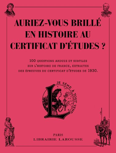 Télécharger Auriez-vous brillé en histoire au certificat d'études ? Livre PDF Gratuit