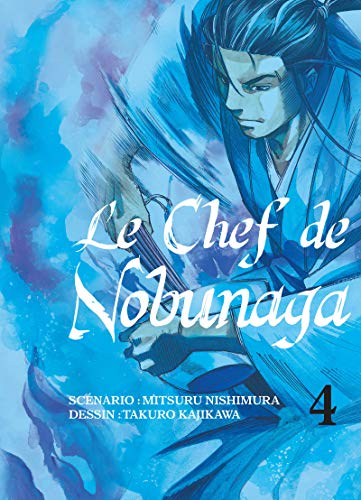 Recherche et téléchargement gratuits de livres E-book Le chef de Nobunaga - tome 4 (04) MOBI