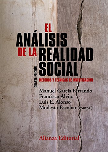 Download El análisis de la realidad social: Métodos y técnicas de investigación (4.ª edición) (El Libro Universitario - Manuales) Download El análisis de la realidad social: Métodos y técnicas de investigación (4.ª edición) (El Libro Universitario - Manuales)