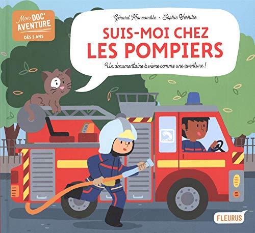 couverture de : Suis-moi chez les pompiers