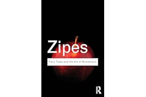 Fairy Tales and the Art of Subversion (Routledge Classics)