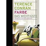 Farbe – das Wichtigste: Wirkungsvoll einsetzen & kombinieren