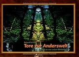 Tore zur Anderswelt: Einblick in eine andere Wirklichkeit by 