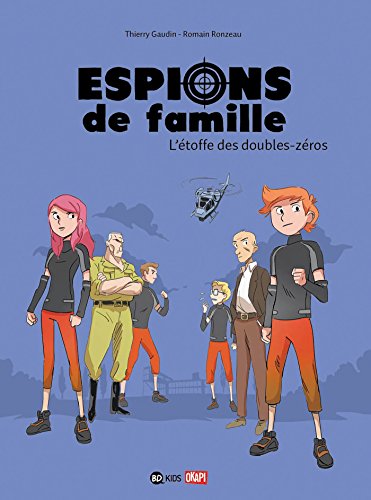 Télécharger Espions de famille, Tome 04 : L'étoffe des double zéros PDF Ebook En Ligne