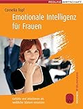 Image de Emotionale Intelligenz für Frauen: Gefühle und Intuitionen als weibliche Stärken einsetzen (Women@Business)