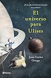 Image de El universo para Ulises: ¿Y si todo el universo estuviera en un libro?