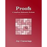 Proofs: A Long-Form Mathematics Textbook (The Long-Form Math Textbook Series)