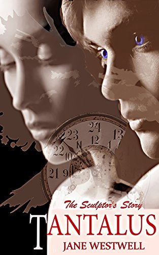 Tantalus: the sculptor's story by [Westwell, Jane]