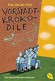 Vorstadtkrokodile: Eine Geschichte vom Aufpassen by 