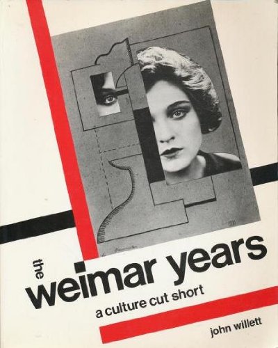 The Weimar Years: A Culture Cut Short livre