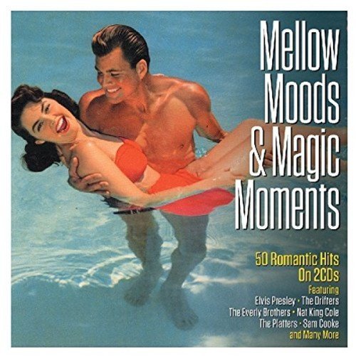 Mellow Moods & Magic Moments