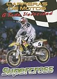 Image de Supercross (Carreras De Motos: a Toda Velocidad/Motorcycle Racing: the Fast Track)