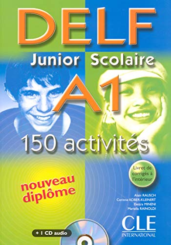 Nouveau Delf Junior et scolaire A1 Per le Scuole superiori Con CD Audio: DELF junior et scolaire A1150 activites
