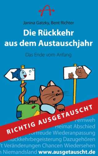 Download Die Rückkehr aus dem Austauschjahr: Das Ende vom Anfang Download Die Rückkehr aus dem Austauschjahr: Das Ende vom Anfang