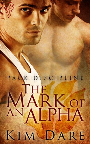 The Mark of an Alpha (Pack Discipline Book 1) (English Edition)