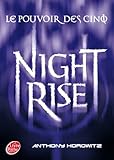 Le pouvoir des Cinq - Tome 3 - Nightrise