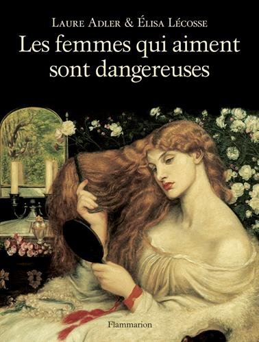 Download Les femmes qui aiment sont dangereuses Download Les femmes qui aiment sont dangereuses