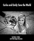 Image de Carlos and Emily Save the World (1) (English Edition)