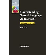 UNDERSTANDING SECOND LANGUAGE ACQUISITION 2E : Ellis, Rod: Amazon