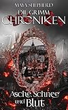 Image de Asche, Schnee und Blut (Die Grimm-Chroniken 2)