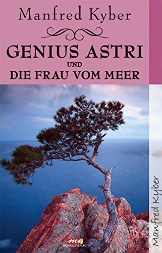 Genius Astri: und Die Frau am Meer