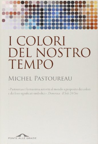 Dizionario dei colori del nostro tempo