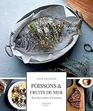 Poissons et fruits de mer: Recettes testées à la maison